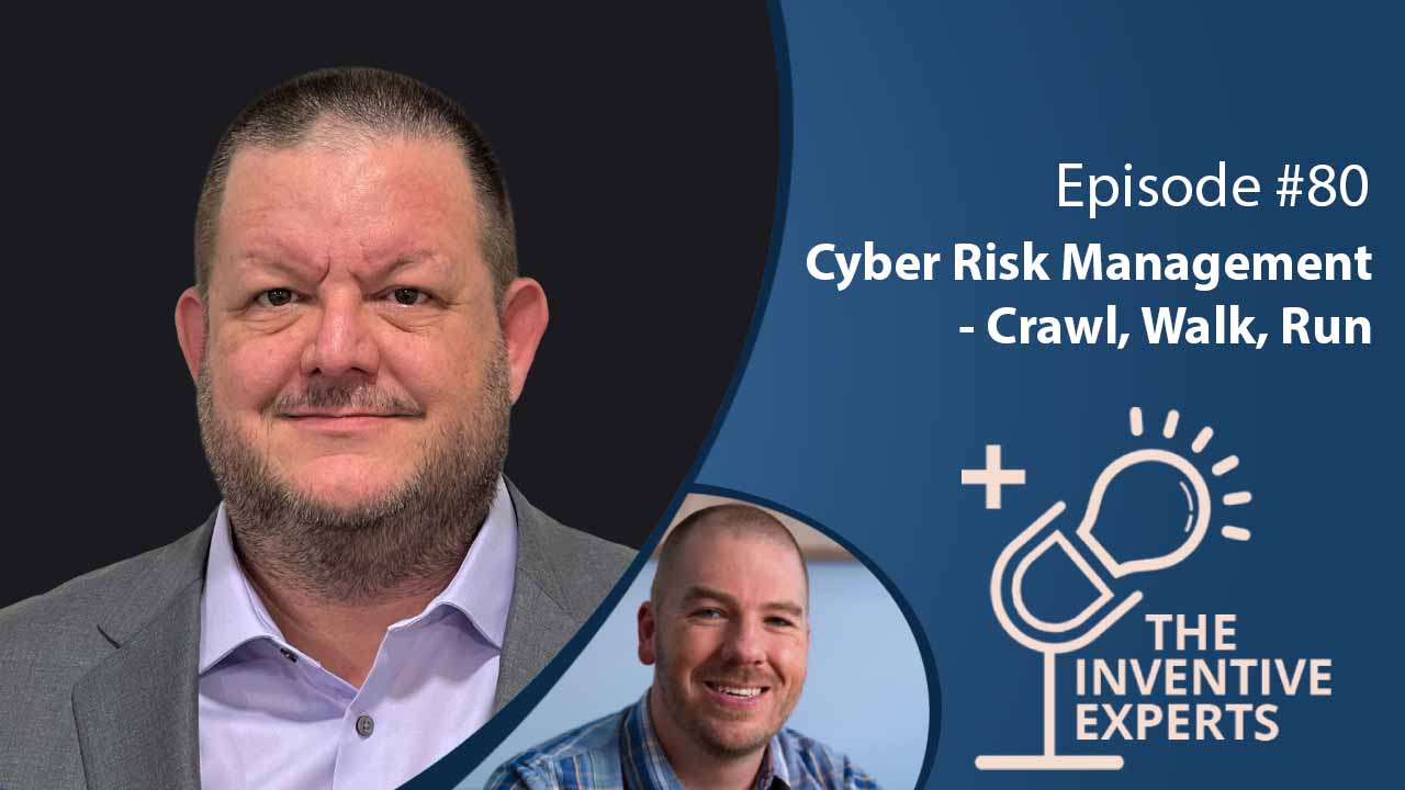 "Cyber Risk Management - Crawl, Walk, Run" Expert Advice For Entrepreneurs w/ Micheal Crandall - Miller IP