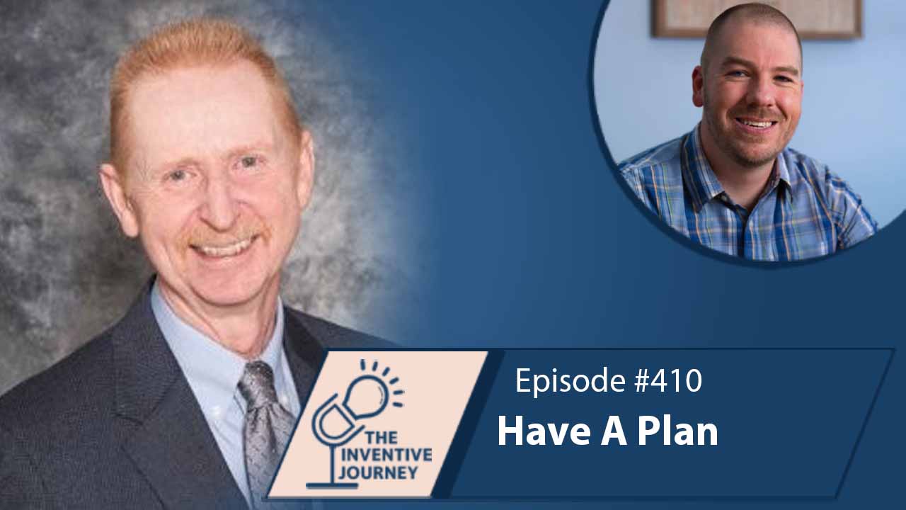 "Have A Plan" The Podcast For Entrepreneurs w/ Brian Kail - Miller IP