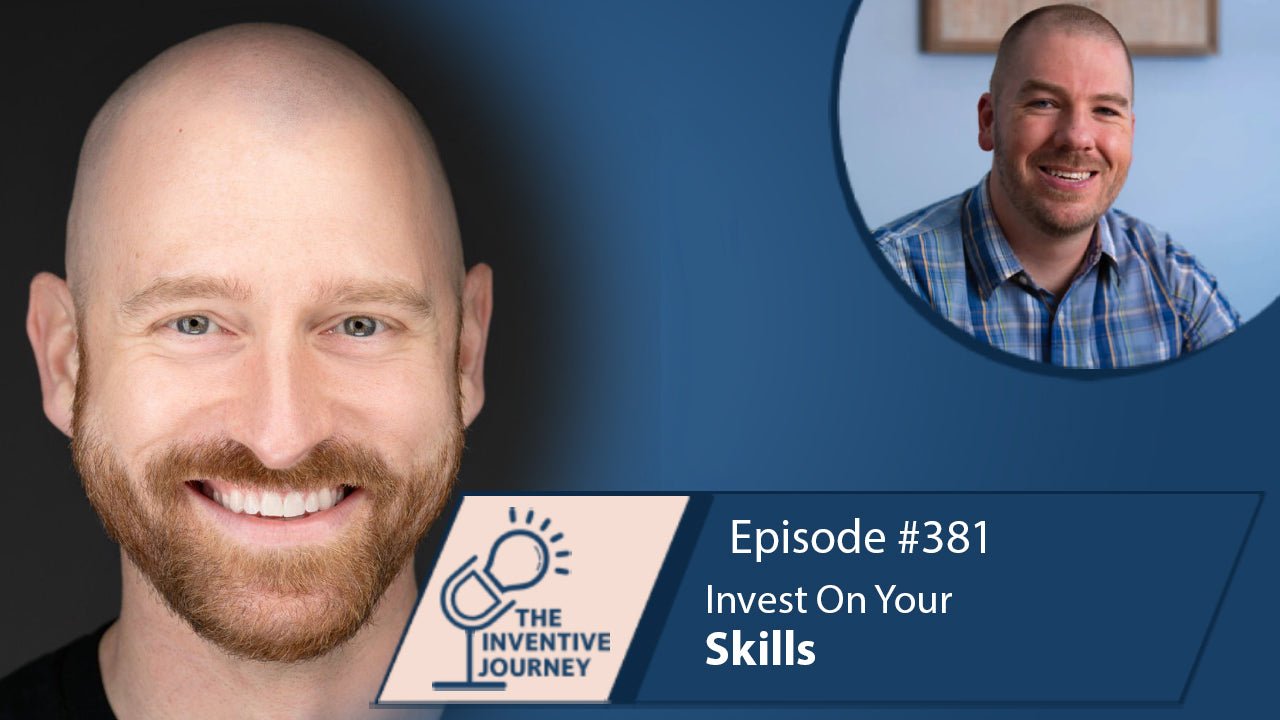 "Invest On Your Skills" The Podcast For Entrepreneurs w/ Ben Easter - Miller IP