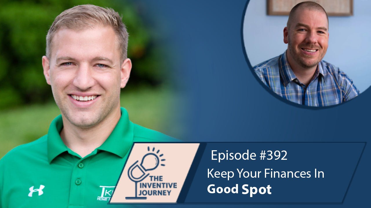 "Keep Your Finances In Good Spot" The Podcast For Entrepreneurs w/ Daniel Felt - Miller IP