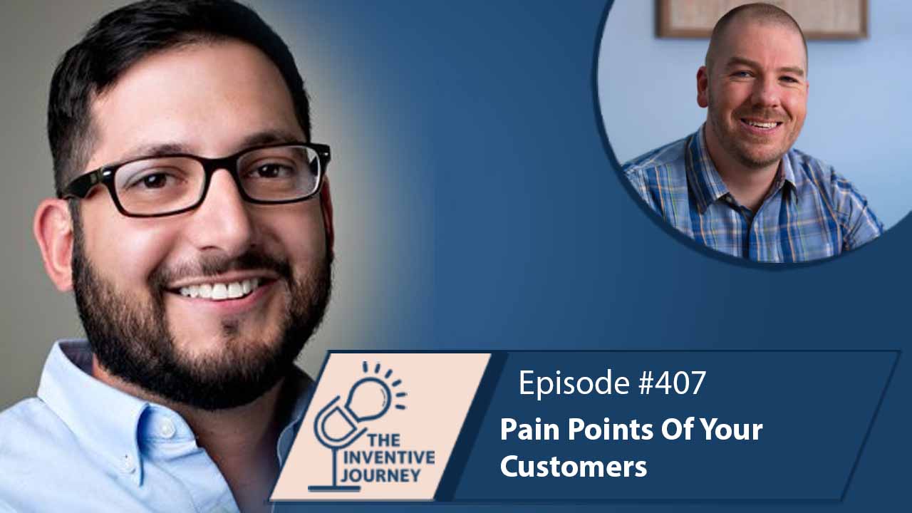 "Pain Points Of Your Customers" The Podcast For Entrepreneurs w/ Danny Gold - Miller IP