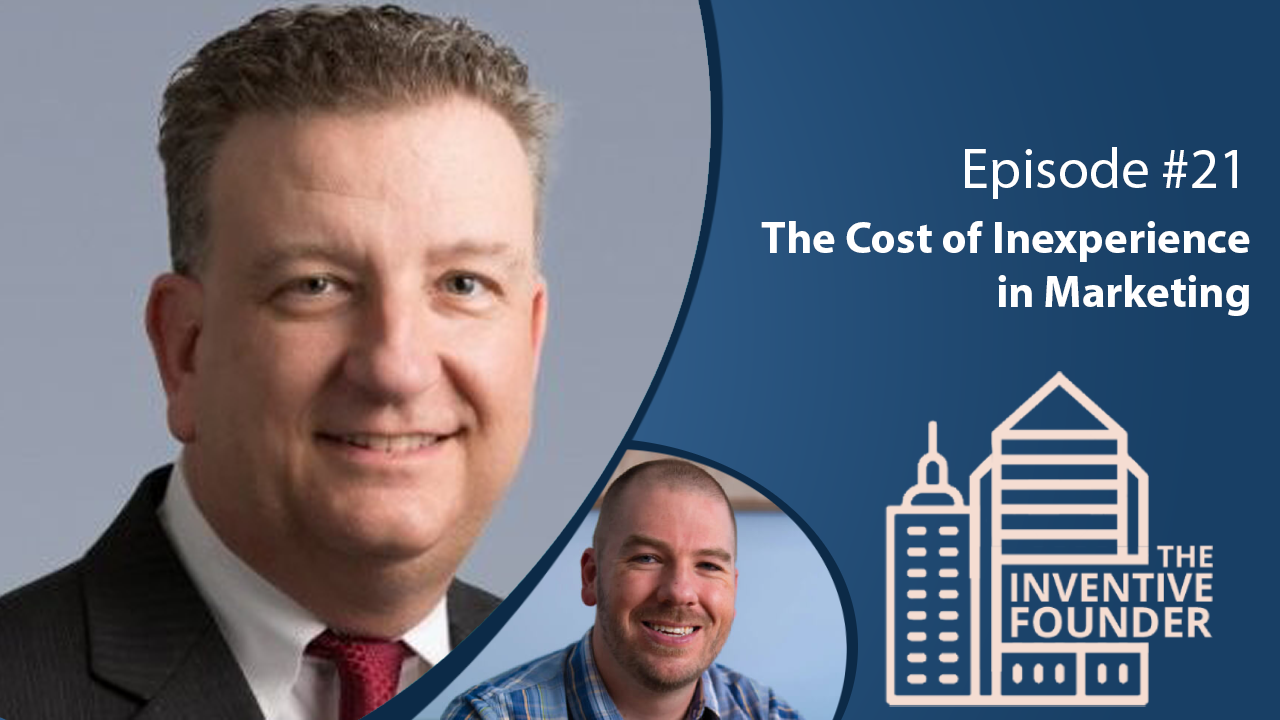 "The Cost of Inexperience in Marketing" Founder's Advice For Entrepreneurs w/ Jeff Roberts