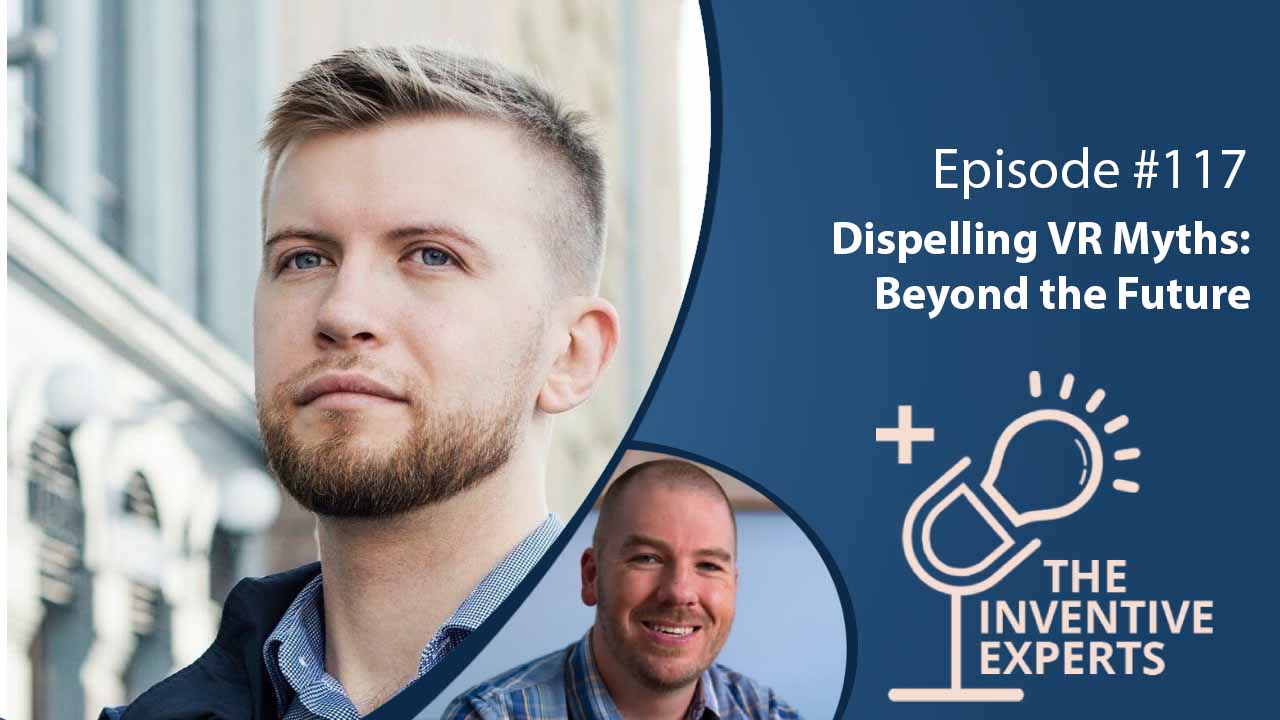 "Dispelling VR Myths: Beyond the Future" Expert Advice For Entrepreneurs w/ Anatolii Landyshev - Miller IP