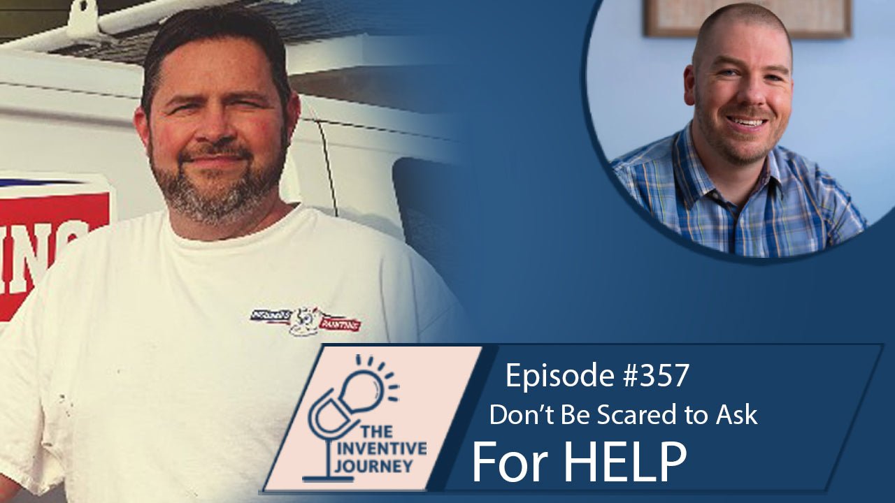 "Don't Be Scared To Ask For Help" Podcast For Entrepreneurs W/ Richard Gould - Miller IP