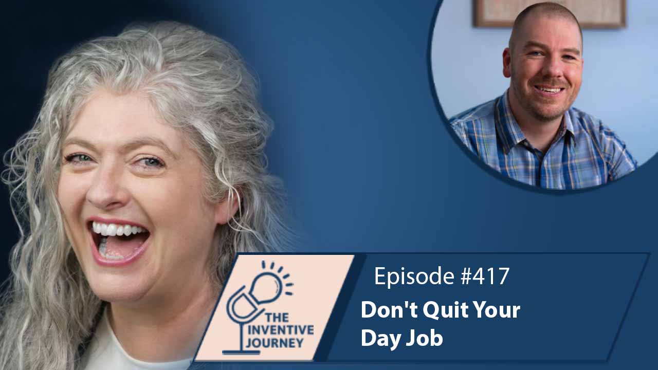 "Don't Quit Your Day Job" The Podcast For Entrepreneurs w/ Terri Loftus - Miller IP