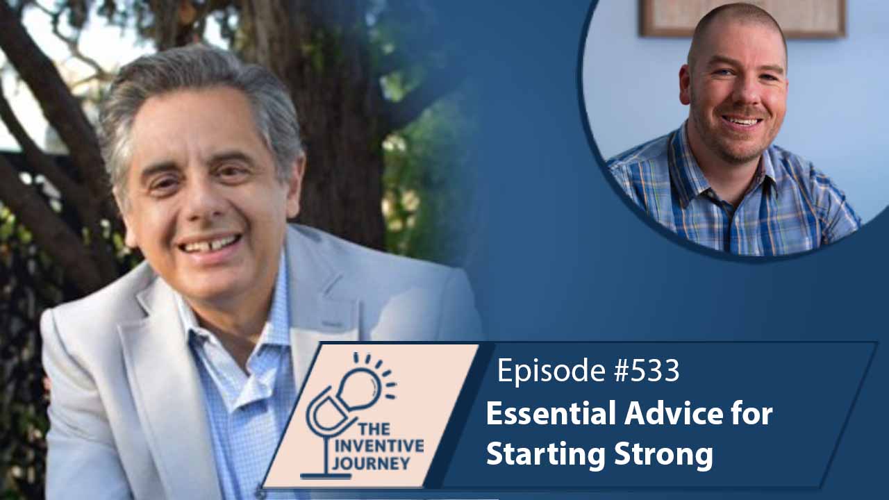 "Essential Advice for Starting Strong" The Podcast For Entrepreneurs w/ Ramin Sedehi - Miller IP