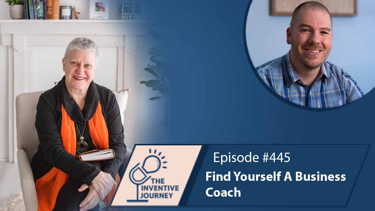 "Find Yourself A Business Coach" The Podcast For Entrepreneurs w/ Sue Kennedy - Miller IP