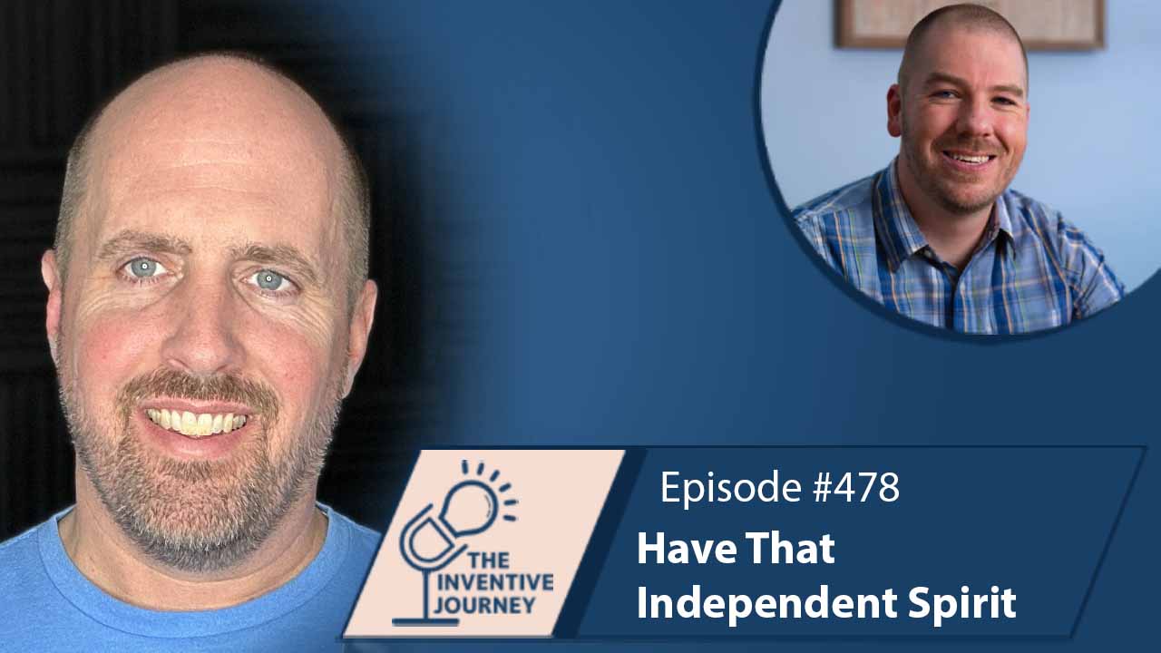 "Have That Independent Spirit" The Podcast For Entrepreneurs w/ Ryan Spelts - Miller IP