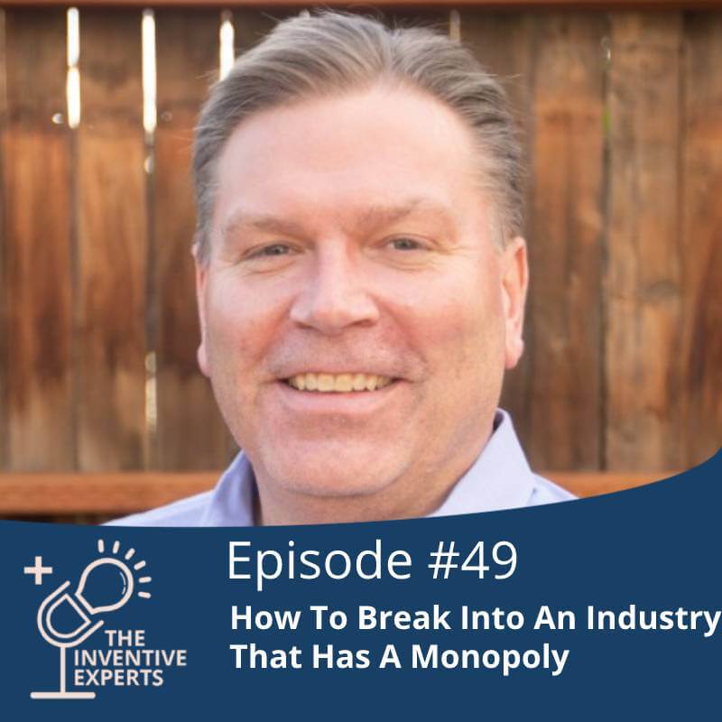 How To Break Into An Industry That Has A Monopoly - Miller IP