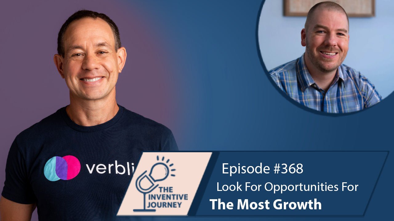 "Look For Opportunities For  The Most Growth" The Podcast For Entrepreneurs w/ Steve Pockross - Miller IP