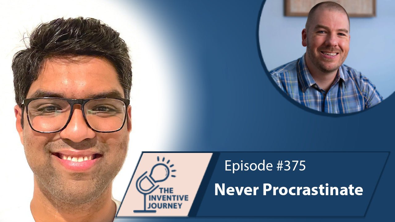 "Never Procrastinate" The Podcast For Entrepreneurs w/ Prateek Joshi - Miller IP