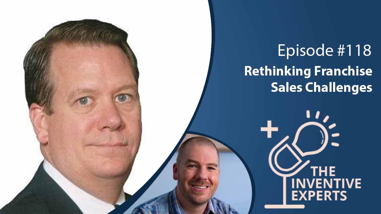 "Rethinking Franchise Sales Challenges" Expert Advice For Entrepreneurs w/ Mark Siebert - Miller IP