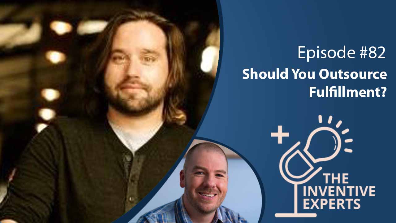 "Should You Outsource Fulfillment?" Expert Advice For Entrepreneurs w/ Ben Sobieck - Miller IP