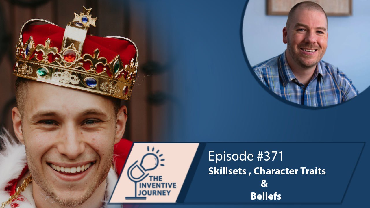 "Skillsets, Character Traits & Beliefs" The Podcast For Entrepreneurs w/ Tom Wedding - Miller IP