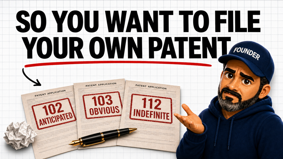 🚫 4 Patent Rejections DIY Filers Should Expect