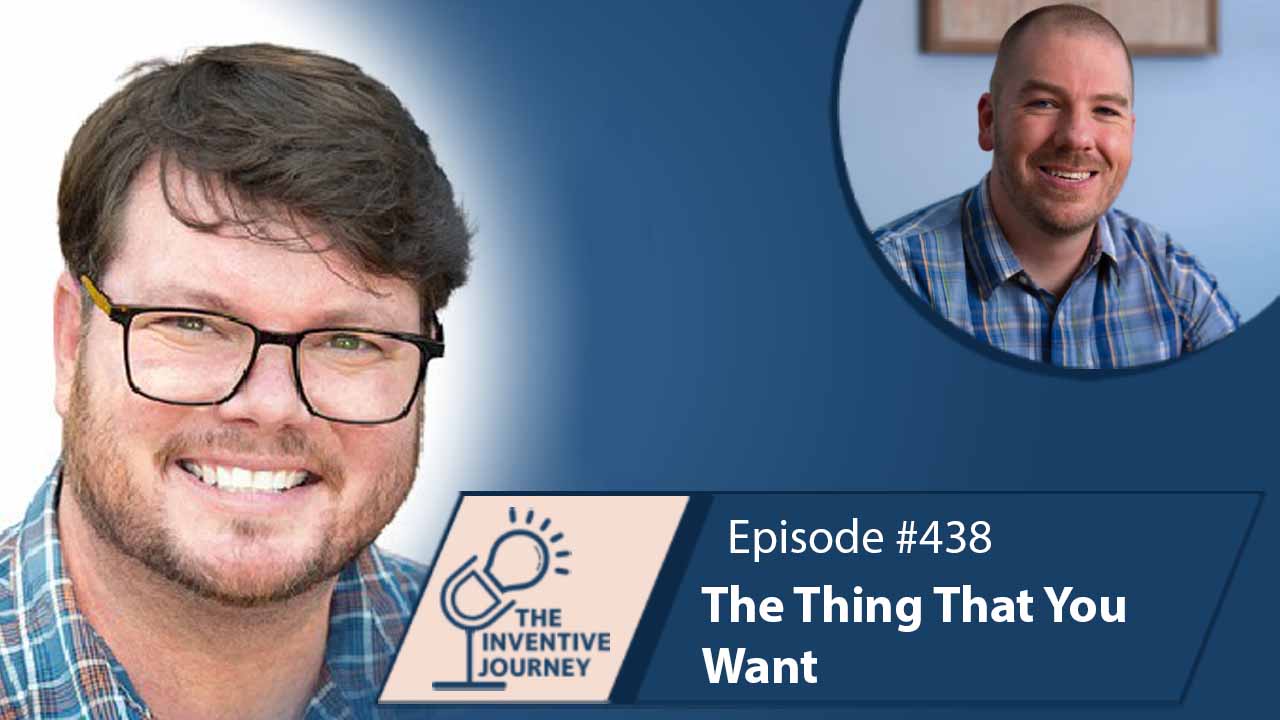 "The Thing That You Want" The Podcast For Entrepreneurs w/ Kyle Roof - Miller IP