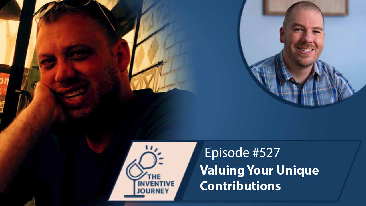 "Valuing Your Unique Contributions" The Podcast For Entrepreneurs w/ Brian Weathers - Miller IP