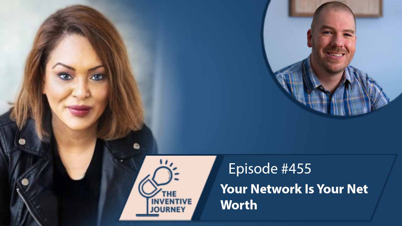 "Your Network Is Your Net Worth" The Podcast For Entrepreneurs w/ May Mahboob - Miller IP