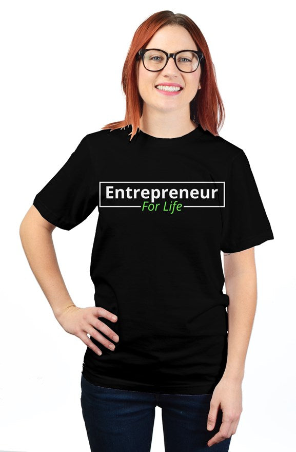 "Entrepreneur For Life" Unisex T Shirt with White & Green Lettering