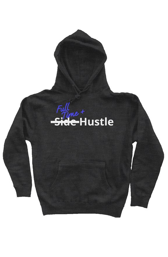 "Full Time+ Hustle" Heavy Weight Pullover Hoodie with White & Blue Lettering