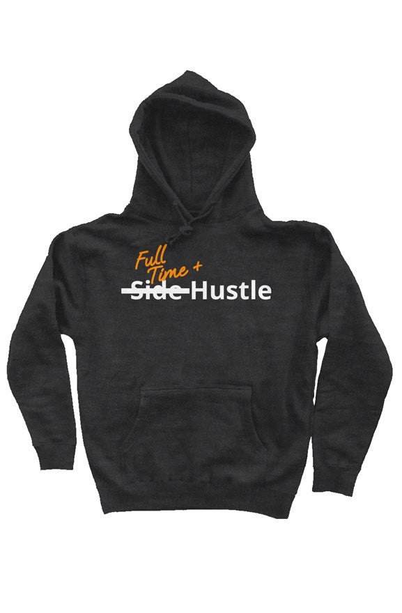 "Full Time+ Hustle" Heavy Weight Pullover Hoodie with White & Orange Lettering